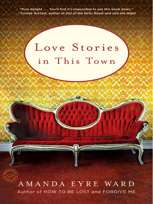 Title details for Love Stories in this Town by Amanda Eyre Ward - Available